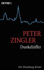 ISBN 9783453430136: Dunkelziffer – Ein Flensburg-Krimi