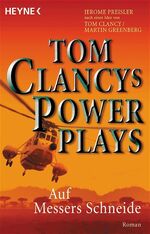 ISBN 9783453430228: Tom Clancys Power Plays: Auf Messers Schneide