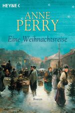 Anne Perry, Usch Pilz: Eine Weihnachtsre Anne Perry, Usch Pilz: Eine Weihnachtsre