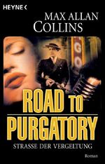 ISBN 9783453430914: Road to purgatory - Straße der Vergeltung