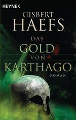 ISBN 9783453431317: Das Gold von Karthago: Roman