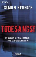 ISBN 9783453433823: Todesangst: Thriller Kernick, Simon and Blank, Gunter