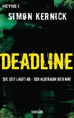 ISBN 9783453433830: Deadline - Die Zeit läuft ab