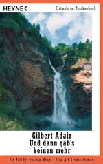 Gilbert Adair: Und dann gab Gilbert Adair: Und dann gab