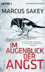 Marcus Sakey: Im Augenblick der Angst