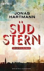 Jonas Hartmann: Südstern: Kriminalroman Jonas Hartmann: Südstern: Kriminalroman