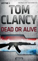 ISBN 9783453436435: Dead or Alive: Thriller (Jack Ryan, Band 13)