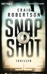 ISBN 9783453436855: Snapshot – Thriller