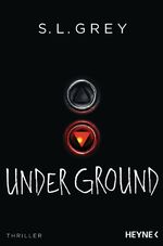 S. L. Grey: Under Ground S. L. Grey: Under Ground