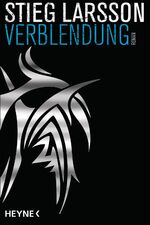 ISBN 9783453438200: Verblendung : Roman. Stieg Larsson. Aus dem Schwed. von Wibke Kuhn / Larsson, Stieg: Millennium ; 1