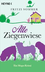 ISBN 9783453438521: Alte Ziegenwiese - Ein Mops-Krimi