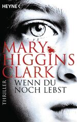 ISBN 9783453438682: Wenn du noch lebst – Thriller