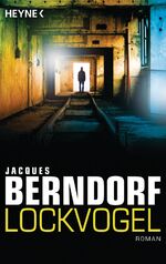 ISBN 9783453438828: Lockvogel – Roman