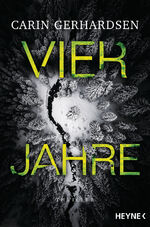 ISBN 9783453439924: Vier Jahre - Thriller - bk2138