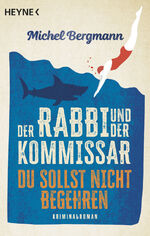 ISBN 9783453441309: Der Rabbi und der Kommissar: Du sollst nicht begehren: Kriminalroman (Die Rabbi-und-Kommissar-Reihe, Band 2)