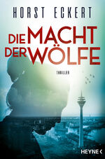 ISBN 9783453441750: Die Macht der Wölfe – Thriller