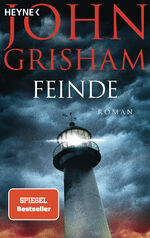 John Grisham: Feinde – Roman