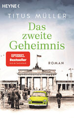 ISBN 9783453442108: Das zweite Geheimnis | Titus Müller | Taschenbuch | Die Spionin-Reihe | 432 S. | Deutsch | 2024 | Heyne | EAN 9783453442108