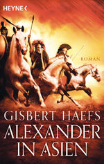 ISBN 9783453471221: Alexander in Asien - Alexander 2 - Roman