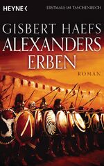 ISBN 9783453471290: Alexanders Erben - Alexander 3 - Roman