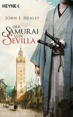 ISBN 9783453471412: Der Samurai von Sevilla