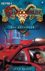 ISBN 9783453520196: Die Anfänger – Shadowrun-Roman