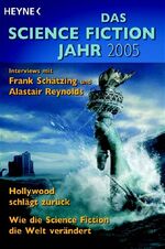 ISBN 9783453520684: Das Science Fiction Jahr 2005