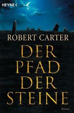 Robert Carter: Die Magischen Steine Bd. Robert Carter: Die Magischen Steine Bd.