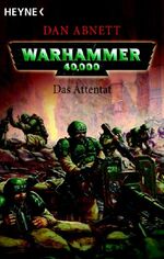 ISBN 9783453521933: Das Attentat – Warhammer 40.000-Roman