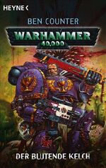 ISBN 9783453522923: Der blutende Kelch – Warhammer 40 000-Roman