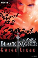 Ward, J. R.: Ewige Liebe - Black Dagger 