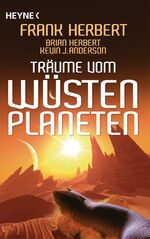 ISBN 9783453523319: Träume vom Wüstenplaneten / Wüstenplanet-Zyklus Bd.11