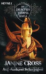 ISBN 9783453524293: Auf dunklen Schwingen. Die Drachen-Tempel-Saga 01.