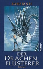 ISBN 9783453524927: Der Drachenflüsterer