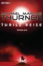 ISBN 9783453525641: Turils Reise : Roman