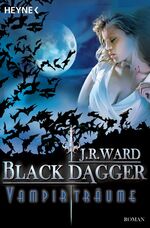 ISBN 9783453526372: Vampirträume - - Black Dagger 12 - Roman