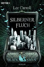 ISBN 9783453526976: Black Swan - Silberner Fluch