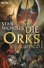 ISBN 9783453527010: Die Orks 3: Blutjagd Roman