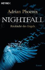 ISBN 9783453527607: Nightfall - Rückkehr des Engels: Roman Roman