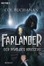 ISBN 9783453527737: Farlander - Der Pfad des Kriegers – Roman