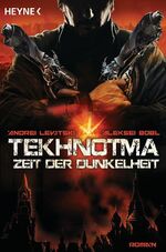 ISBN 9783453529267: Tekhnotma - Zeit der Dunkelheit - Tekhnotma 1