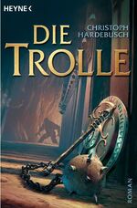 ISBN 9783453532373: Die Trolle (Trolle-Saga, Band 1)