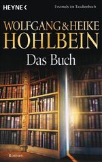 ISBN 9783453532762: Das Buch. Roman. Wolfgang & Heike Hohlbein