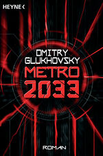 ISBN 9783453532984: Metro 2033 – Roman