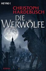 ISBN 9783453533165: Die Werwölfe. Roman