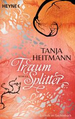 ISBN 9783453534162: Traumsplitter – Roman