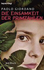 ISBN 9783453534780: Die Einsamkeit der Primzahlen