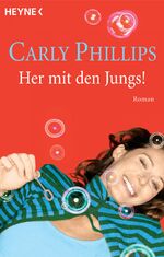 ISBN 9783453580251: Her mit den Jungs!