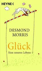 ISBN 9783453600232: Glück - Sinn unseres Lebens