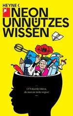 ISBN 9783453601024: Unnützes Wissen – 1374 skurrile Fakten, die man nie mehr vergisst